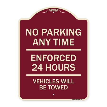 Signmission No Parking Anytime Enforced 24 Hours Vehicles Towed Heavy-Gauge Alum Sign, 24" x 18", BU-1824-23769 A-DES-BU-1824-23769